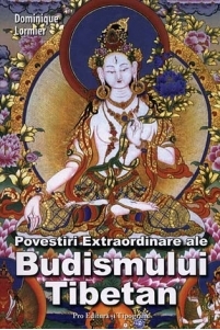 Povestiri extraordinare ale budismului tibetan